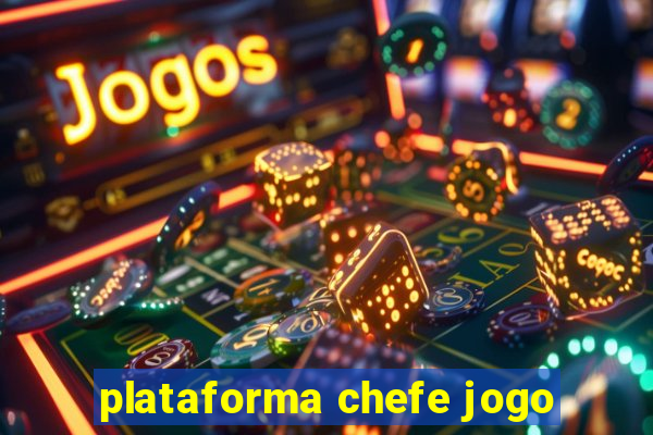 plataforma chefe jogo